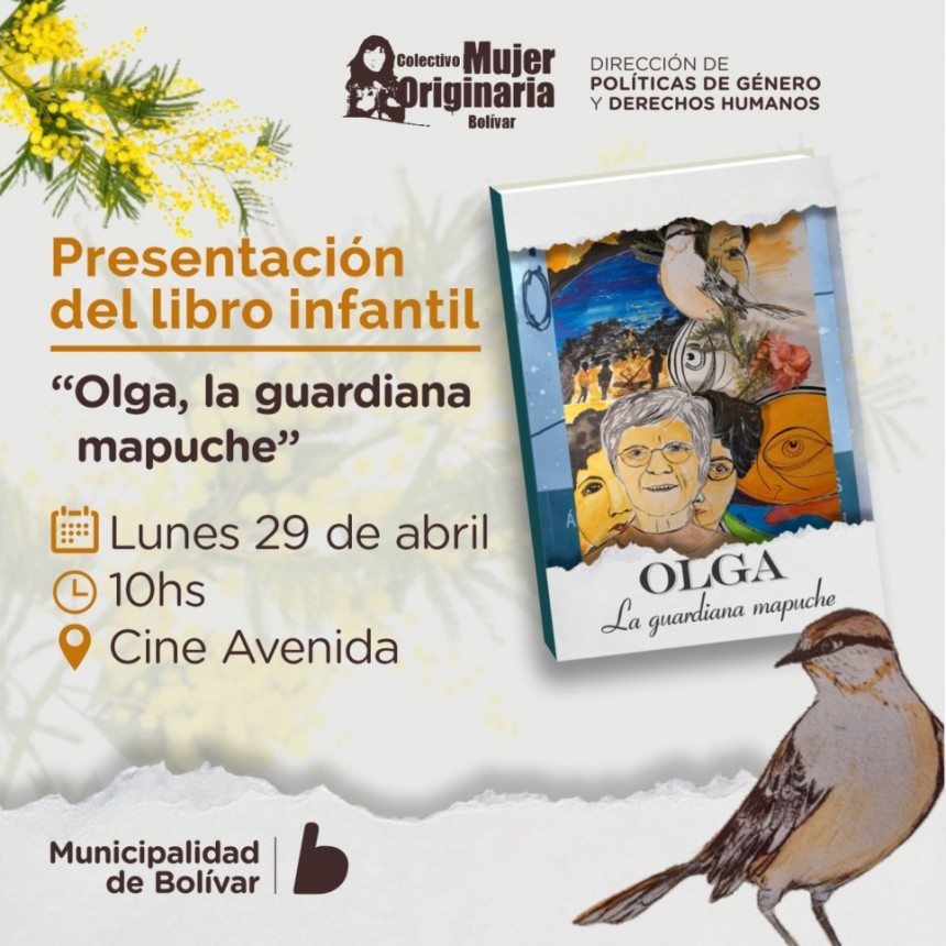 El libro infantil “Olga, La Guardiana Mapuche” se presenta este lunes 29