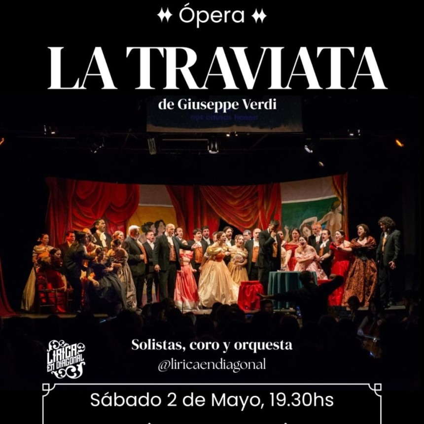Por primera vez en Bol&iacute;var se presenta La Traviata &Oacute;pera de Giuseppe Verdi, en una producci&oacute;n original de L&iacute;rica Diagonal