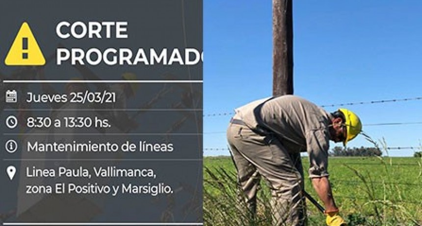 Este jueves se har&aacute; un corte de energ&iacute;a programado que afectar&aacute; la Linea Paula, Vallimanca, El Positivo y Marsiglio