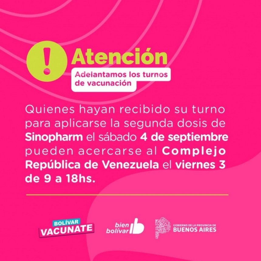 Atenci&oacute;n a quienes turnos para la segunda dosis de Sinopharm, se adelantan del s&aacute;bado para el viernes