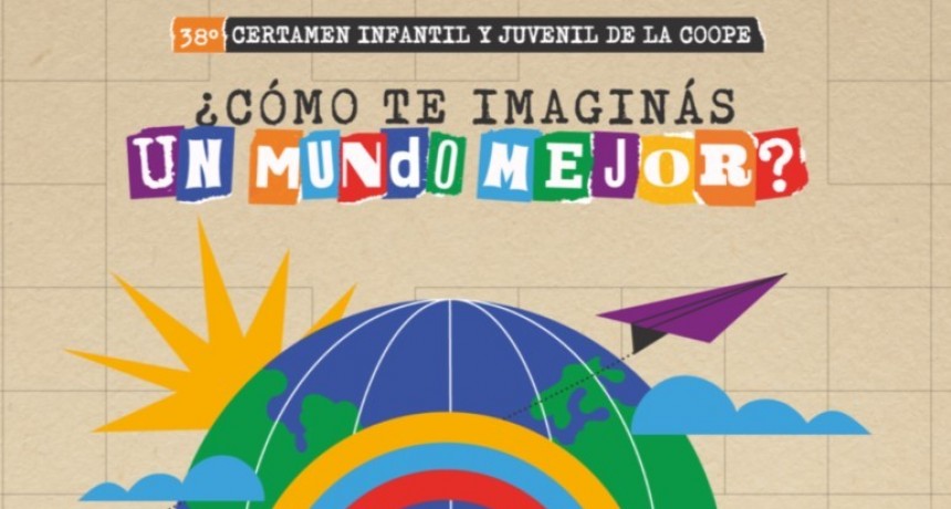 La Cooperativa Obrera informa que se extiende hasta el martes 30 de septiembre el plazo para participar del 38º Certamen Infantil y Juvenil, bajo la consigna “¿Cómo te imaginás un mundo mejor?”.