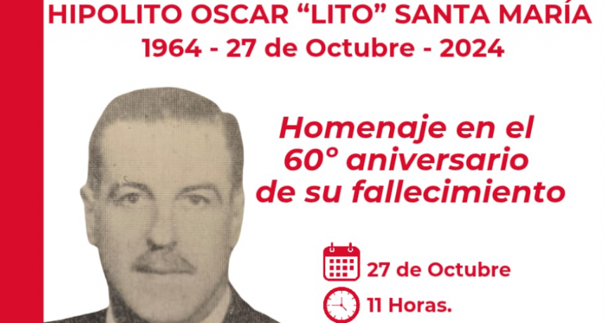 La UCR homenajea a Hipólito “Lito” Santa María a 60 años de su fallecimiento